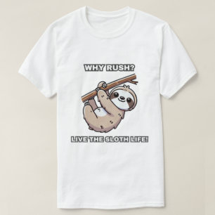 Camiseta ¿Por qué correr? ¡Viva la vida perezosa! Ranura co
