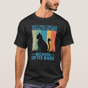 Camiseta ¿Por Qué El Gato Tenía Miedo Al Árbol?