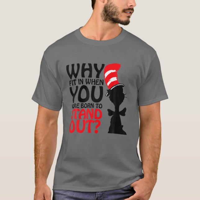 Camiseta Por Qué Encajar Cuando Naciste Para Destacarte (Anverso)