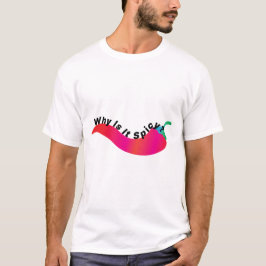 Camiseta ¿Por Qué Es Maravilloso?