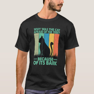 Camiseta Por qué estaba el gato él asustado de él Ree