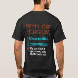 Camiseta Por qué estoy soltero