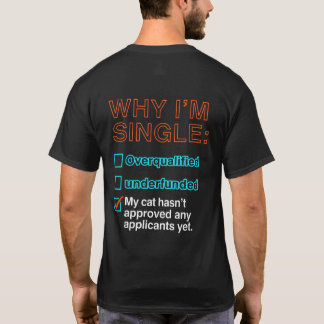 Camiseta Por qué estoy soltero