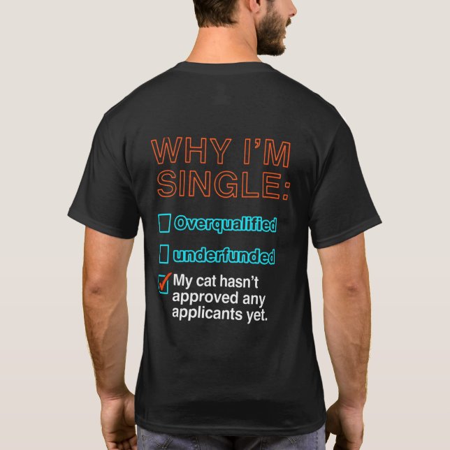 Camiseta Por qué estoy soltero (Reverso)