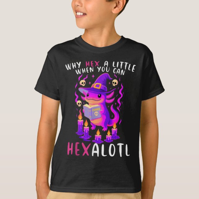 Camiseta Por Qué Hex Un Poco Cuando Se Puede Hexalotar La B (Anverso)