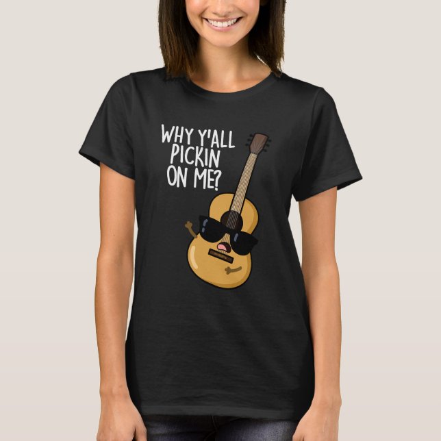 Camiseta ¿Por qué me coges una guitarra divertida Pun Dark  (Anverso)