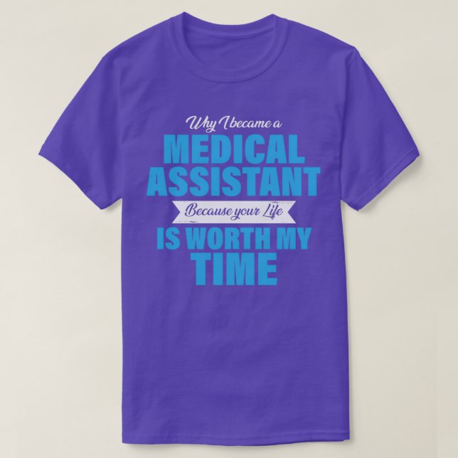 Camiseta por qué me convertí en asistente médico por tu vid (Diseño del anverso)