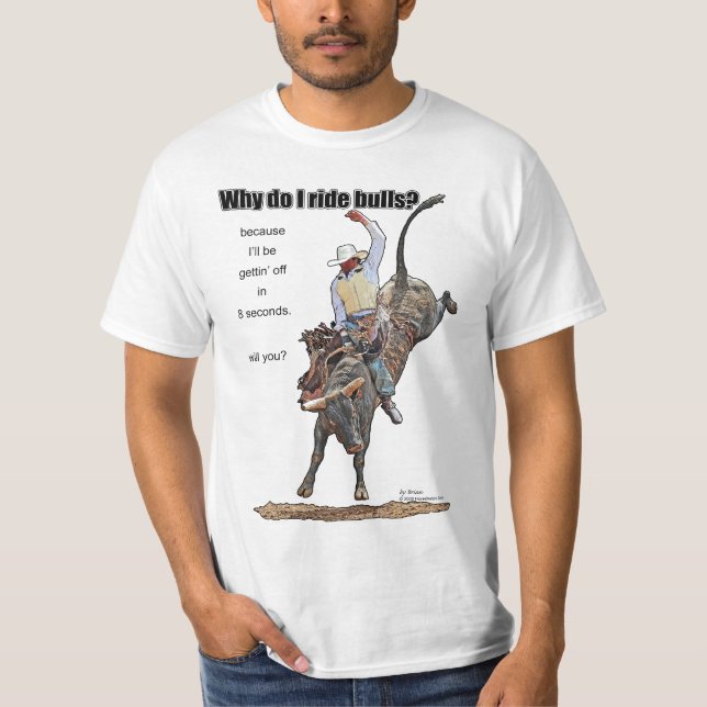 Camiseta ¿Por qué monto toros? (Anverso)