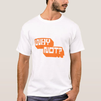 Camiseta ¿Por qué no? | Diseño tipográfico de motivación en