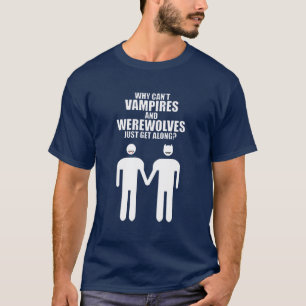 CAMISETA ¿POR QUÉ NO PUEDEN LLEGAR VAMPIRES Y REWOLVOS?