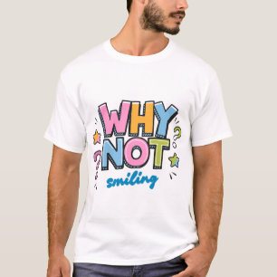 Camiseta Por Qué No Sonreír – Diseño Colorido de Vibracione