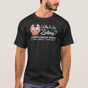 Camiseta Por qué no Zoidberg