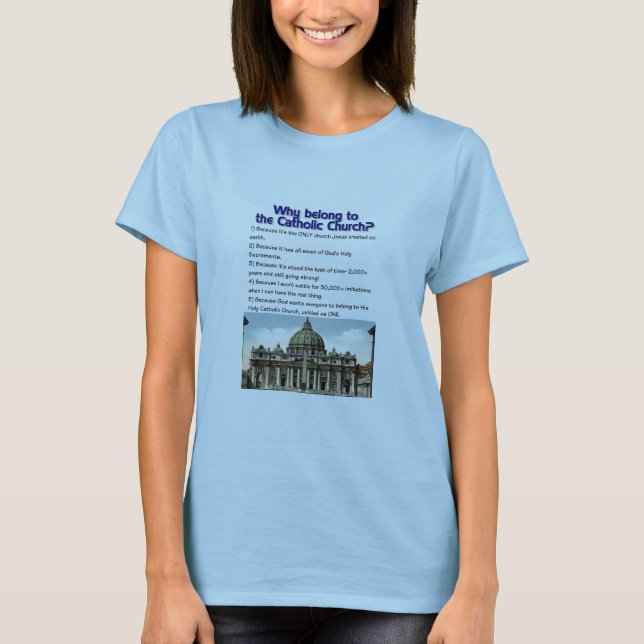 Camiseta ¿Por qué pertenezca a la iglesia católica? (Anverso)