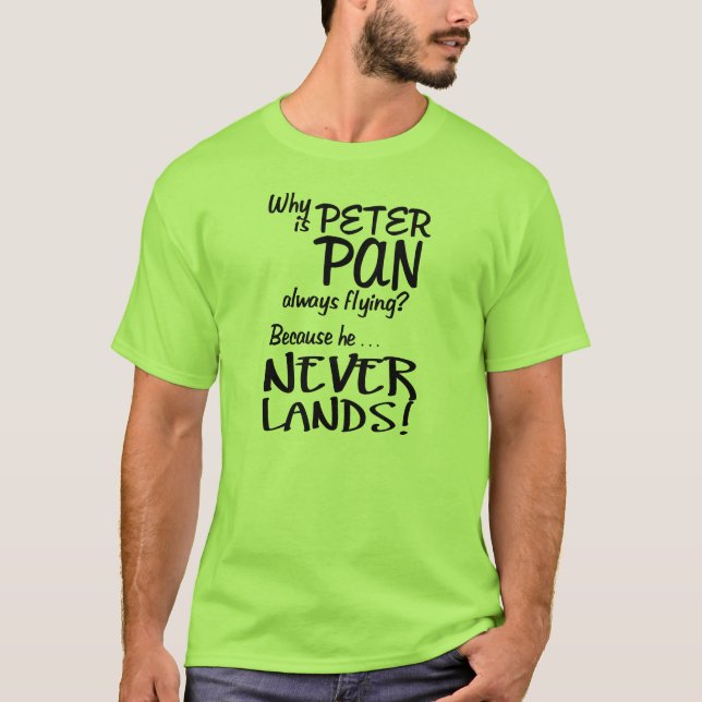 Camiseta ¿Por qué Peter Pan está volando siempre? (Negro) (Anverso)
