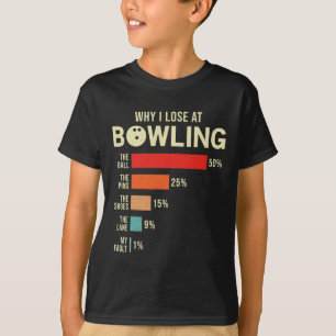 Camiseta Por Qué Pierdo En Bowling Funny Bowler