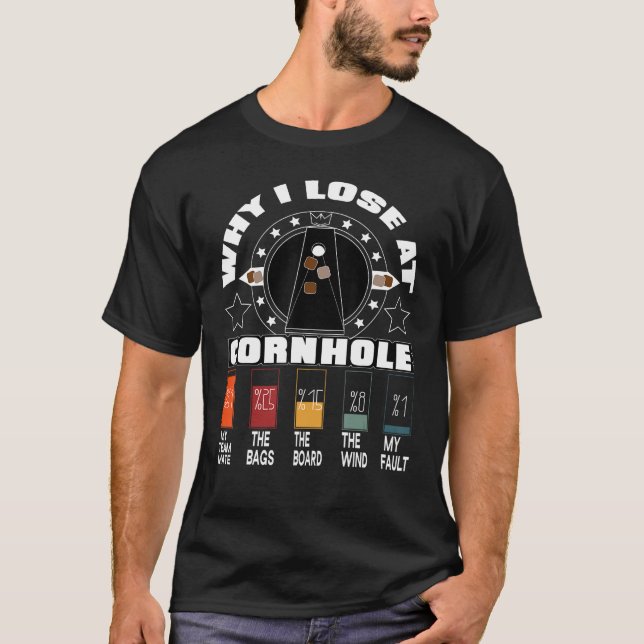 Camiseta Por qué pierdo en Cornhole (Anverso)