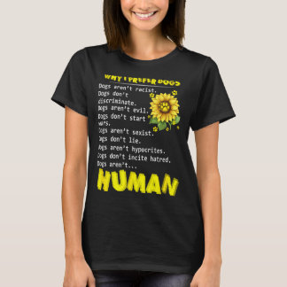 Camiseta Por qué Preferir Perros Los Perros No Discriminan