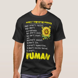 Camiseta Por qué Preferir Perros Los Perros No Discriminan