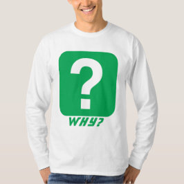 Camiseta Por qué preguntar Mark Monograma