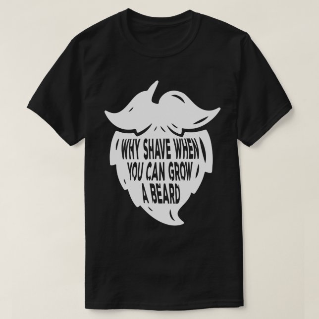 Camiseta ¿Por Qué Sacudir Cuando Se Puede Cultivar Una Barb (Diseño del anverso)