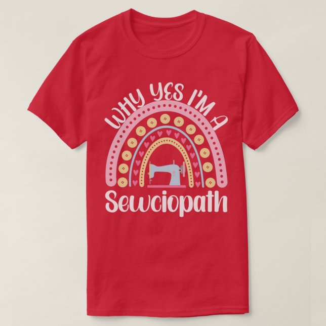 Camiseta Por Qué Sí, Soy Un Sewciopath, Soy Un Sewciopath. (Diseño del anverso)