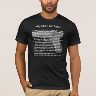 Camiseta ¿Por qué soy un dueño de arma? (para las mujere