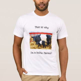 Camiseta ¿Por qué soy un granjero belta de ternera galloway