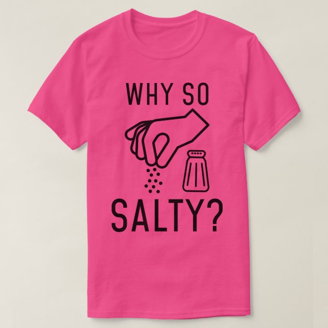Camiseta Por qué tan salado 2 (Diseño del anverso)