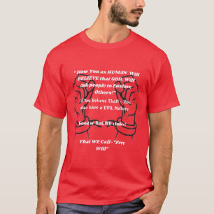 Camiseta ¿Por qué tenemos "voluntad libre"?