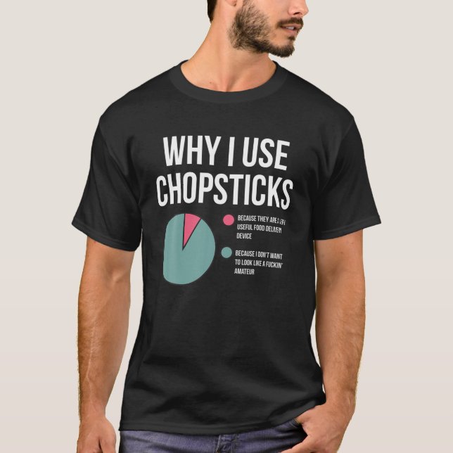 Camiseta Por qué uso palillos parecidos a un asiático diver (Anverso)