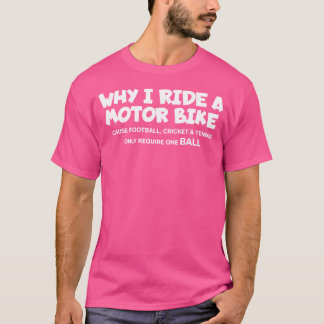 Camiseta Por qué voy en motocicleta citando al críquet a di