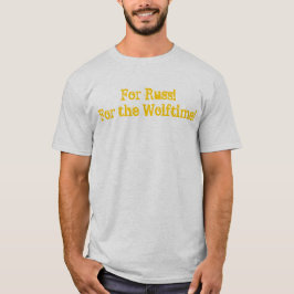 Camiseta "¡Por Russ! ¡Por el Wolftime!"