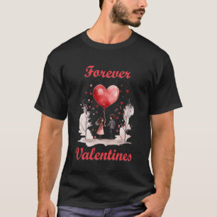 Camiseta ¡Por siempre San Valentín!