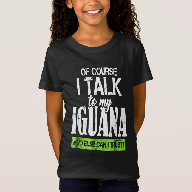 Camiseta Por supuesto, hable con mi iguana (Anverso)
