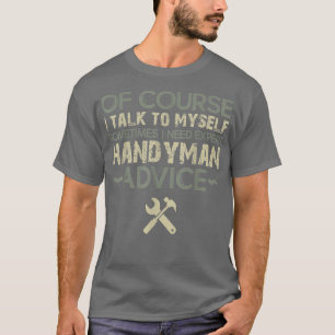 Camiseta Por Supuesto, Hablo Con Mi Funny Handyman.