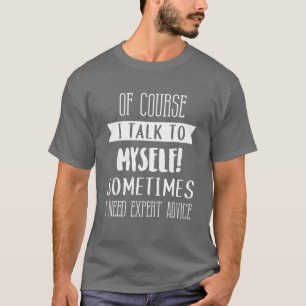 Camiseta Por Supuesto Hablo Con Mi Propio Experto Consejo D