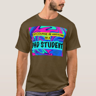 Camiseta por supuesto que estoy genial, soy un estudiante d