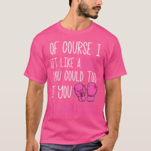 Camiseta Por Supuesto Que Golpeé Como Una Chica De Boxeo De