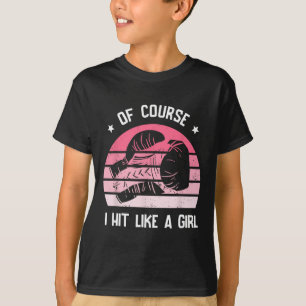 Camiseta Por supuesto que golpeo como una chica kickboxing 