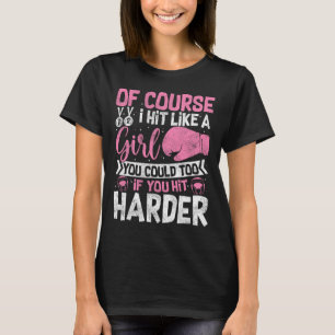 Camiseta Por supuesto que golpeo como una chica Kickboxing
