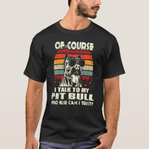 Camiseta Por Supuesto Que Hablo Con Mi Toro