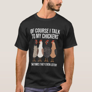 Camiseta Por supuesto que hablo con mis gallinas divertido