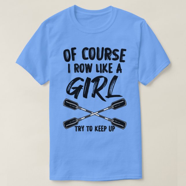 Camiseta Por supuesto que me siento como un chica tratando  (Diseño del anverso)