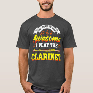 Camiseta Por Supuesto Que Me Sorprende Que Toca El Clarinet