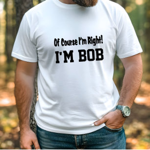 Camiseta Por supuesto que tengo razón