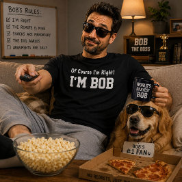 Camiseta Por supuesto que tengo razón, soy Bob Regalo diver