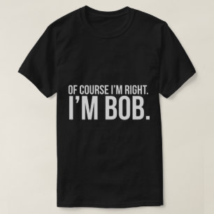 Camiseta Por supuesto tengo razón. Soy SACUDIDA