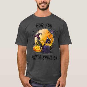 Camiseta Por Ti Le Puse Un Hechizo Al Gato Brujo Y El Casti