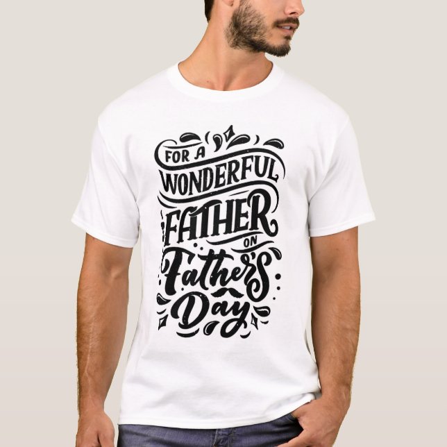 Camiseta Por un padre maravilloso, el día del padre (Anverso)