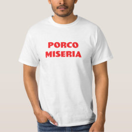Camiseta Porco Miseria Funny Moda italiana